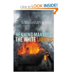 The White Lioness (Kurt Wallender Mystery)