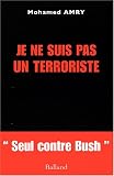 Je Ne Suis Pas Un Terroriste: Recit (2715815239) by Laurent Delmas