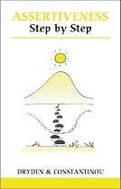 Assertiveness Step by Step (Overcoming Common Problems)