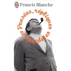 Pens�es, r�pliques et anecdotes
