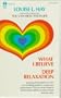 What I Believe & Deep Relaxation