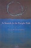 To Search for the Purple Fish