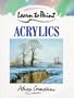 Learn to Paint Acrylics (Collins Learn to Paint)