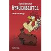Schw�bischer Spruchbeutel: Gef�llt von Wulf Wager.Spr�che, Redensarten, Aphorismen und Weisheiten
