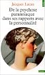 De la psychose parano�aque dans ses rapports avec la personnalit�