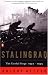 Stalingrad: The Fateful Siege: 1942-1943