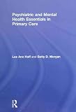 Psychiatric and Mental Health Essentials in Primary Care