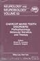 Charcot-marie-tooth Disorders: PATHOPHYSIOLOGY, MOLECULAR GENETICS, AND THERAPY (DISCONTINUED (Neurology and Neurobiology))