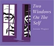 Two Windows On The Self:  The Enneagram and Myers-Briggs
