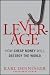 Leverage: How Cheap Money Will Destroy the World