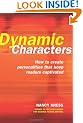 Dynamic Characters: How to Create Personalities That Keep Readers Captivated