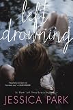 Left Drowning (Left Drowning Series)