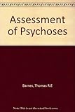 The assessment of psychoses : a practical handbook