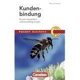 Pocket Business: Kundenbindung: Kunden begeistern und nachhaltig bindenvon "Peter Kenzelmann"