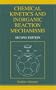 Chemical Kinetics and Inorganic Reaction Mechanisms