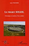 Le projet soleil : Chronique et analyse d'un combat