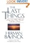 Last Things, The: Hope for This World and the Next