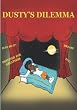 Dusty's Dilemma: A Children's Book of HOPE, AD/HD Resource for Parents and Teachers, Introducing The "Hand"y Helper