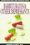 Barbiturates and Other Depressants