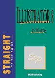 Illustrator 8 (Straight to the Point Series)