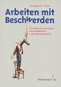 Arbeiten mit Beschwerden