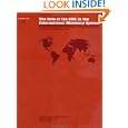 The Role of the Sdr in the International Monetary System: Studies by the Research and Treasurer's Departments of the International Monetary Fund (Occasional Paper (Intl Monetary Fund))