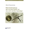 Mondialisation de la pauvret� et nouvel ordre mondial. Nouvelle �dition revue et augment�e