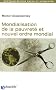 Mondialisation de la pauvret� et nouvel ordre mondial. Nouvelle �dition revue et augment�e