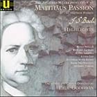 The Jonathan Miller Production of Bach's St. Matthew Passion (Highlights) by Richard Jackson, Stephen Varcoe, Alastair Hamilton, Edward Wickham, and John Bernays