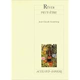 R�ver peut-�trepar Jean-Claude Grumberg