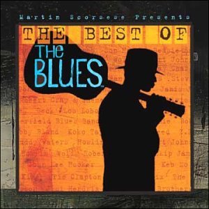 CD-Charts  Music : Martin Scorsese Presents: The Best Of The Blues