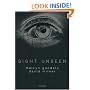 Sight Unseen: An Exploration of Conscious and Unconscious Vision