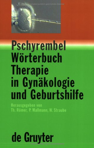 Pschyrembel Wörterbuch. Therapie in Gynäkologie und Geburtshilfe