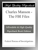 Charles Manson - The FBI Files