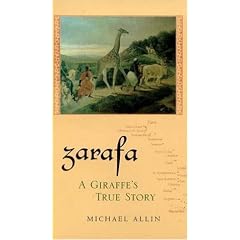 Zarafa: A Giraffe's True Story