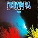 The Living Sea: Soundtrack From The IMAX Film