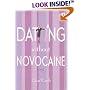 Dating Without Novocaine (Red Dress Ink)