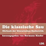 Die klassische Sau - 2 CDs -  - H&ouml;rbuch der literarischen Hocherotik - Hermann Kinder, Michael Quast, Regine Vergeen