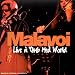 Live at Club Med World von Malavoi - alle Infos