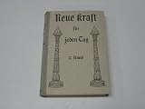 Neue Kraft f�r jeden Tag. 2. Band - Werner Keller