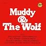 Muddy & the Wolf