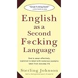english as a second fcking language how to swear effectively explained in detail with numerous examples taken