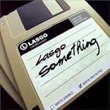 Lasgo -  Something