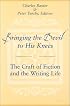 Bringing the Devil to His Knees: The Craft of Fiction and the Writing Life
