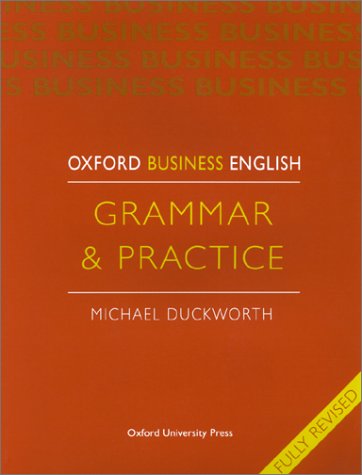 Oxford Business English: Grammar & Practice
