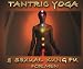 Tantric Yoga & Sexual Kung Fu for Men