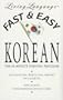 Fast and Easy Korean (Living Language)