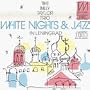 White Nights & Jazz in Leningr [Vinyl]