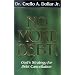 No More Debt!: God's Strategy for Debt Cancellation