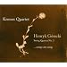 Henryk Gorecki: String Quartet No. 3...songs are sung
